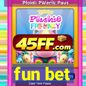 fun bet